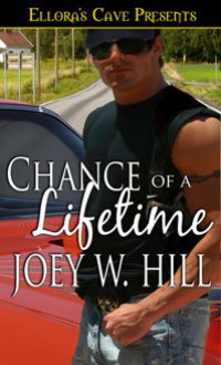 Chance of a Lifetime - Joey W. Hill