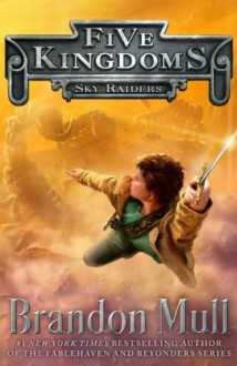 Sky Raiders - Brandon Mull