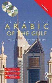 Colloquial Arabic of the Gulf - Book and CD Pack - Clive Holes