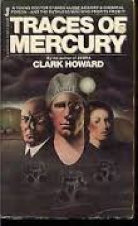 Traces Of Mercury - Clark Howard