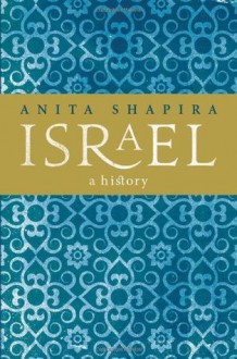 Israel: A History - Anita Shapira