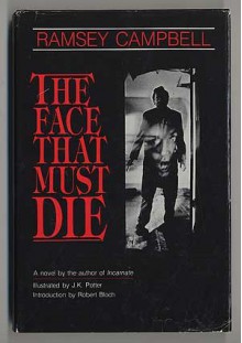 The Face That Must Die - Ramsey Campbell