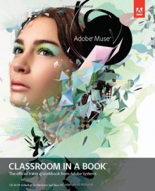 Adobe Muse Classroom in a Book (Classroom in a Book (Adobe)) - Adobe Creative Team