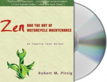 Zen And The Art Of Motorcycle Maintenance : An Inquiry into Values. - Michael Kramer, Robert M. Pirsig