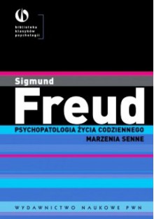 Psychopatologia życia codziennego. - Sigmund Freud