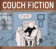 Couch Fiction: A Graphic Tale of Psychotherapy - Philippa Perry