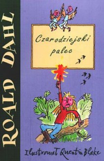 Czarodziejski palec - Roald Dahl