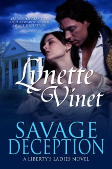 Savage Deception - Lynette Vinet