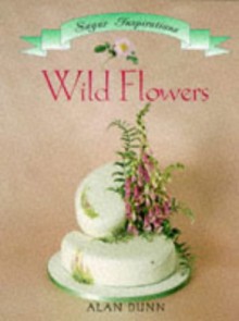 Wild Flowers - Alan Dunn, Helen Southall, Sue Atkinson, Anita Ruddell