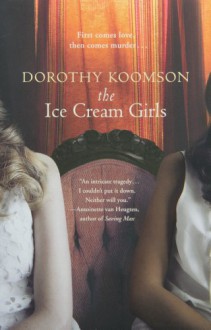 The Ice Cream Girls - Dorothy Koomson