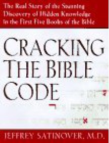 The Genesis Code: The Scientific Search for the Existence of God - Jeffrey Satinover