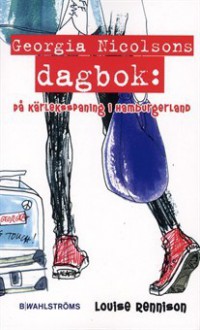 På kärleksspaning i Hamburgarland (Georgia Nicolsons Dagbok, #6) - Louise Rennison, Gudrun Samuelsson