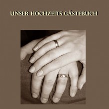 Unser Hochzeits Gästebuch - Hand in Hand: Damit kein Gast je vergessen wird. - edition cumulus