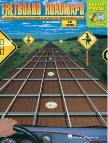 Fretboard Roadmaps: Essential Guitar Patterns That All the Pros Know & Use [With CD (Audio) and DVD] - Fred Sokolow