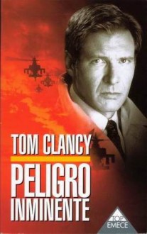 Peligro Inminente - Tom Clancy