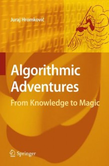 Algorithmic Adventures - Juraj Hromkovic