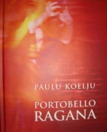 Portobello ragana - Edvīns Raups, Paulu Koelju, Paulo Coelho