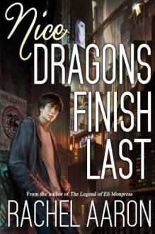 Nice Dragons Finish Last - Rachel Aaron