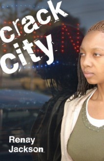 Crack City - Renay Jackson