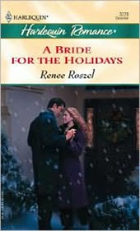 A Bride for the Holidays - Renee Roszel