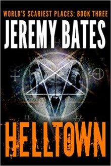 Helltown - Jeremy Bates