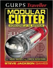 GURPS Traveller: Modular Cutter - Andy Akins, Loren Wiseman