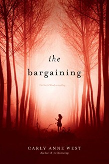 The Bargaining - Carly Anne West