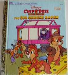 Disney's Chip 'n Dale Rescue Rangers: The big cheese caper (A Little golden book) - Deborah Kovacs