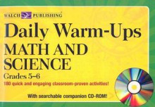 Daily Warm-Ups for Math & Science, Grade 5-6 (Daily Warm-Ups) - Walch