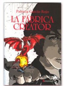 La fábrica Creátor - Patricia García-Rojo