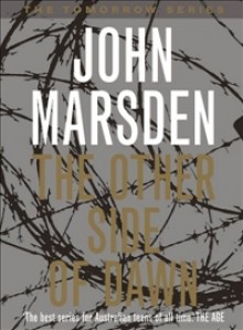 The Other Side of Dawn - John Marsden