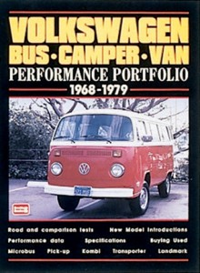 Volkswagen Bus-Camper-Van: Performance Portfolio 1968-1979 - R.M. Clarke