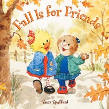 Fall Is For Friends - Suzy Spafford