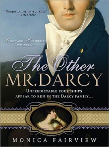 The Other Mr. Darcy - Monica Fairview