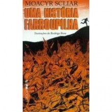 Uma História Farroupilha - Moacyr Scliar