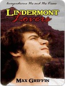 Lindermont Lovers - Max Griffin