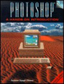 Photoshop 2.5: A Hands-On Introduction - Suzanne Sayegh Thomas