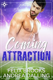 Coming Attraction (Coastal College Football Book 2) - Felix Brooks, Andrea Dalling