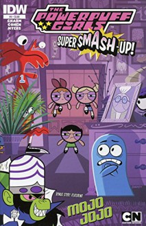 Powerpuff Girls Super Smash-Up #4 - Derek Charm