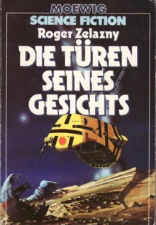 Die Türen seines Gesichts, die Lampen seines Mundes - Roger Zelazny