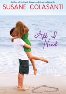 All I Need - Susane Colasanti