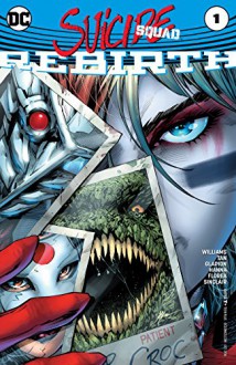 Suicide Squad: Rebirth (2016) #1 (Suicide Squad (2016-)) - Rob Williams, Philip Tan