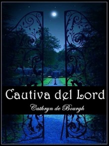 Cautiva del Lord: Romance erótico Victoriano - Cathryn de Bourgh