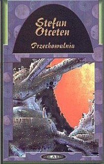 Przechowalnia - Stefan Otceten