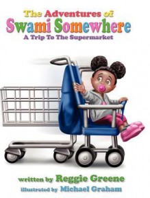 The Adventures of Swami Somewhere - The Supermarket - Reggie Greene, Michael Graham