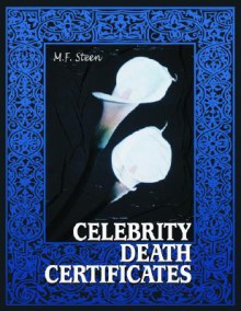 Celebrity Death Certificates - M. F. Steen