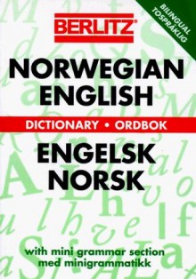 Berlitz Norwegian-English Dictionary/Engelsk-Norsk Ordbok (Berlitz Dictionaries) - Berlitz Publishing Company