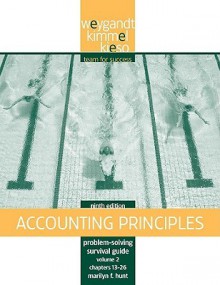 Problem Solving Survival Guide, Volume II: Chapters 13-26 to Accompany Accounting Principles - Jerry J. Weygandt, Paul D. Kimmel, Donald E. Kieso, Marilyn F. Hunt