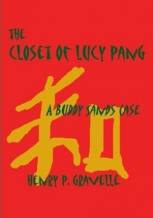 The Closet of Lucy Pang - Henry P. Gravelle