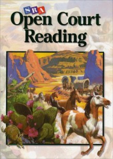 Open Court Reading: Book 2: Fossils - Courage - Our Country and Its People - Carl Bereiter, Marilyn Jager Adams, Marlene Scardamalia, Robbie Case, Anne McKeough